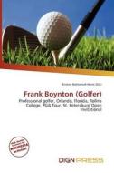 Frank Boynton (golfer) edito da Dign Press