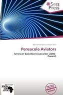 Pensacola Aviators edito da Crypt Publishing
