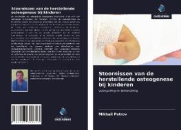 Stoornissen van de herstellende osteogenese bij kinderen di Mikhail Petrov edito da Uitgeverij Onze Kennis