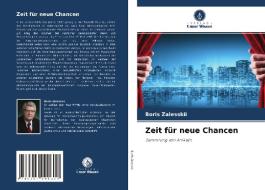 Zeit für neue Chancen di Boris Zalesskii edito da Verlag Unser Wissen