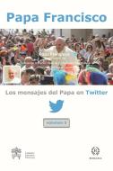 Los mensajes del papa en Twitter, 5 di Papa Francisco edito da Romana