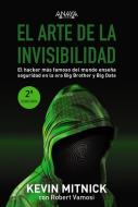 El arte de la invisibilidad di Kevin D. Mitnick, Robert Mitnick, Robert Vamosi edito da Anaya Multimedia
