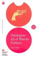 Asesinato en el Barrio Gotico [With CDROM] di Oscar Tosal edito da Santillana USA Publishing Company