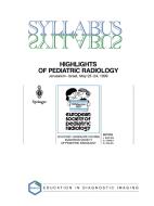 Highlights of Pediatric Radiology di European Society for Pediatric Radiology, J. Bar-Ziv, G. Horev edito da Springer Milan