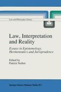 Law, Interpretation and Reality edito da Springer Netherlands