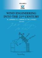 Wind Engineering Into the 21st di G. L. Larose edito da CRC Press