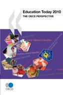 Education Today: The Oecd Perspective di Oecd Publishing edito da Organization For Economic Co-operation And Development (oecd
