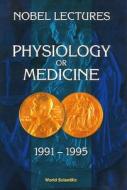 Nobel Lectures In Physiology Or Medicine 1991-1995 di Ringertz Nils edito da World Scientific