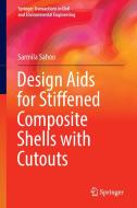 Design Aids for Stiffened Composite Shells with Cutouts di Sarmila Sahoo edito da Springer Singapore