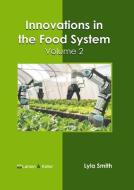 Innovations in the Food System: Volume 2 edito da LARSEN & KELLER EDUCATION
