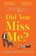 Did You Miss Me? di Sophia Money-Coutts edito da HarperCollins Publishers