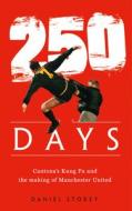 250 Days di Daniel Storey edito da Harpercollins Publishers
