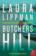 Butchers Hill: A Tess Monaghan Novel di Laura Lippman edito da WILLIAM MORROW