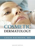 Cosmetic Dermatology: Principles and Practice, Second Edition di Leslie Baumann edito da McGraw-Hill Education