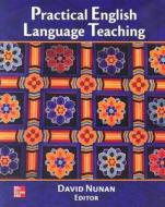 Practical English Language Teaching Pelt Text di David Nunan edito da Mcgraw-hill Education - Europe