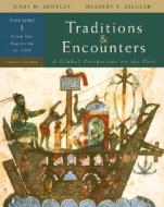 Traditions & Encounters, Volume 1: From the Beginning to 1500 di Jerry H. Bentley, Herbert F. Ziegler edito da McGraw-Hill