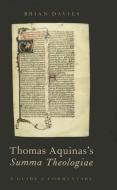 Thomas Aquinas's Summa Theologiae: A Guide and Commentary di Brian Davies edito da OXFORD UNIV PR