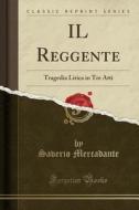 Mercadante, S: Reggente di Saverio Mercadante edito da Forgotten Books
