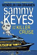Sammy Keyes and the Killer Cruise di Wendelin Van Draanen edito da YEARLING