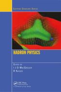Hadron Physics di I J D MacGregor, R Kaiser edito da Taylor & Francis Ltd