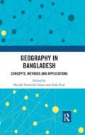 Geography In Bangladesh edito da Taylor & Francis Ltd