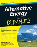 Alternative Energy For Dummies di Degunther edito da John Wiley & Sons
