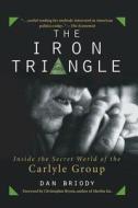 The Iron Triangle di Dan Briody edito da John Wiley & Sons