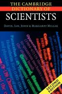 The Cambridge Dictionary of Scientists di David Millar, Ian Millar, John Millar edito da Cambridge University Press