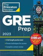 Princeton Review GRE Prep, 2023: 5 Practice Tests + Review & Techniques + Online Features di The Princeton Review edito da PRINCETON REVIEW