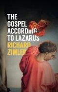 The Gospel According to Lazarus di Richard Zimler edito da Peter Owen Publishers