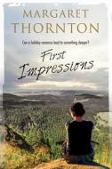 First Impressions di Margaret Thornton edito da Severn House Publishers Ltd