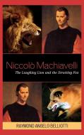 Niccolo Machiavelli di Raymond A. Belliotti edito da Lexington Books