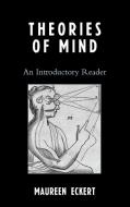 Theories of Mind di Maureen Eckert edito da Rowman & Littlefield Publishers