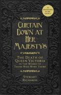 Curtain Down at Her Majesty's di Stewart Richards edito da The History Press Ltd