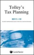Tolley's Tax Planning edito da Lexisnexis Uk