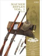 Mauser Rifles, Vol. 1 di Luc Guillou edito da Schiffer Publishing Ltd