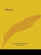 Heaven (1881) di D.L. Moody edito da Kessinger Publishing Co
