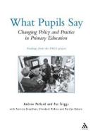 Policy, Practice and Pupil Experience di Professor Andrew Pollard, etc., Pat (Research Associate Triggs, Patricia (Dean Broadfoot edito da Bloomsbury Publishing PLC