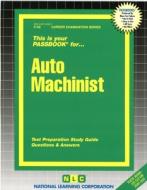 Auto Machinist di Jack Rudman edito da National Learning Corp