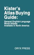 Kister's Atlas Buying Guide di Kenneth F. Kister, Unknown edito da Greenwood