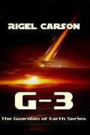 G-3 di Rigel Carson, Maggie Toussaint edito da MUDDLE HOUSE PUB