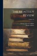The Monthly Review; Volume 50 di Ralph Griffiths, George Edward Griffiths edito da LEGARE STREET PR