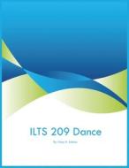 ILTS 209 Dance di Huey K Adams edito da The Dancing World