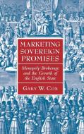 Marketing Sovereign Promises di Gary W. Cox edito da Cambridge University Press