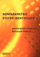 Nonparametric System Identification di Wlodzimierz Greblicki, Miroslaw Pawlak edito da Cambridge University Press