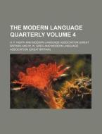The Modern Language Quarterly Volume 4 di H. F. Heath edito da Rarebooksclub.com