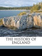 The History Of England di Richard Lodge edito da Nabu Press