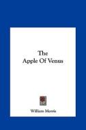 The Apple of Venus di William Morris edito da Kessinger Publishing