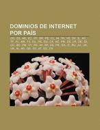 Dominios de Internet por país di Source Wikipedia edito da Books LLC, Reference Series