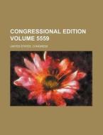 Congressional Edition Volume 5559 di United States Congress edito da Rarebooksclub.com